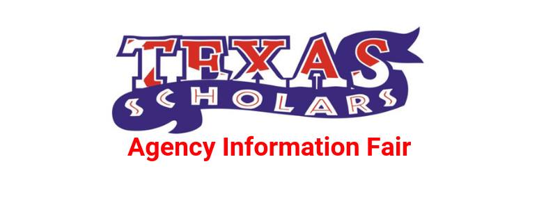 Texas Scholars Agency Information Fair
